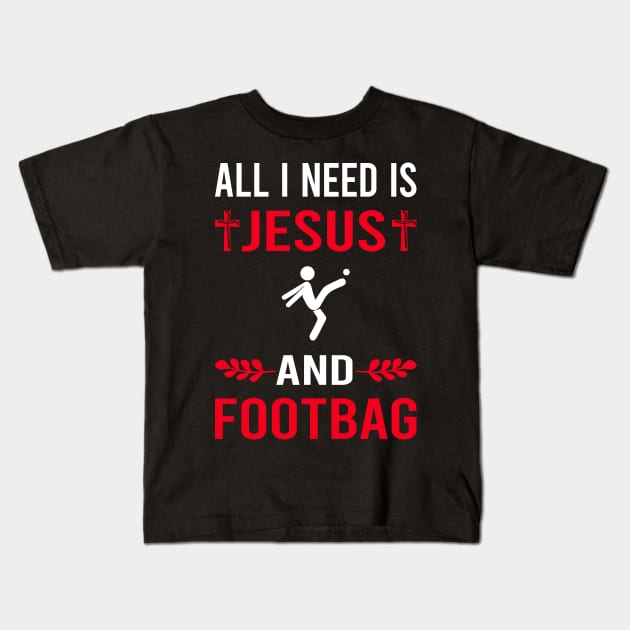 I Need Jesus And Footbag Hacky Sack Sacker Kids T-Shirt by Good Day